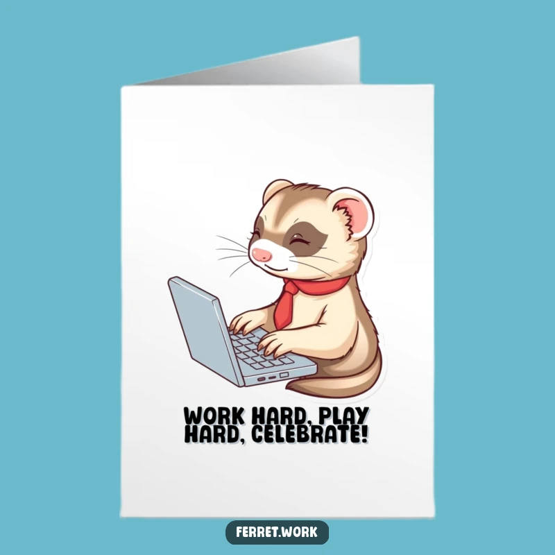 Free Printable Ferret Birthday Card - Funny Business Ferret Downloadable Gift