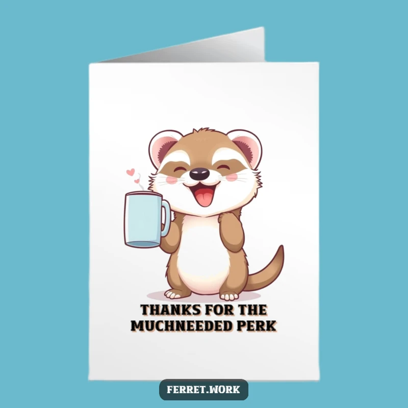 Free Printable Funny Thank You Card: Ferret Coffee Mug Gratitude Downloadable Gift